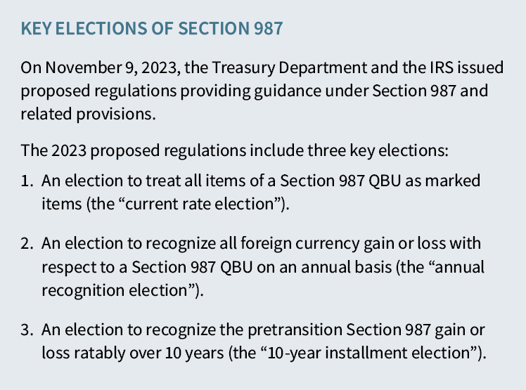Section 987 key elections: current rate election, annual recognition of foreign currency gains/losses, and 10-year installment election for pretransition gains/losses.